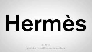 How To Pronounce Hermès [upl. by Eselahc]