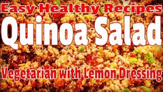 Quick amp Easy Healthy Quinoa Salad Recipe [upl. by Naellij404]