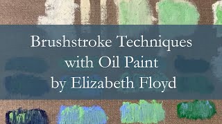 Brushstroke Techniques with Oil Paint [upl. by Crowley]