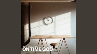 On Time God [upl. by Nigrom]