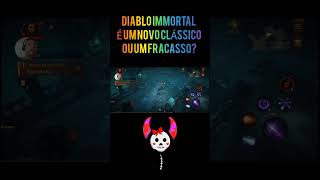 DIABLO IMMORTAL NOVO CLÁSSICO OU TOTAL FRACASSO DESCUBRA [upl. by Olaznog650]