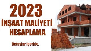 2023 İNŞAAT MALİYETİ HESAPLAMA [upl. by Aljan]