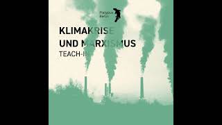 Klimakrise und Marxismus TeachIn Berlin 141223 [upl. by Madai]