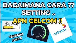 APN CELCOM TERLAJU 2024 ❗️❗️ [upl. by Duncan97]