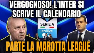 VERGOGNA CALENDARIO SERIE A INTER FAVORITA DALLA MAROTTA LEAGUE [upl. by Murdocca]