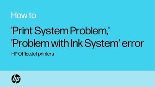 Fix Print System Problem Problem with Ink System errors  HP OfficeJet printers  HP Support [upl. by Maag990]