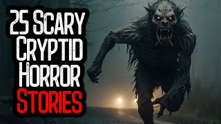 25 Scary Cryptid Horror Stories [upl. by Lindbom]