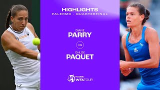 Diane Parry vs Chloe Paquet  2024 Palermo Quarterfinal  WTA Match Highlights [upl. by Clemen]