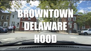 BROWNTOWN HOOD WILMINGTON DELAWARE DRIVING TOUR [upl. by Eenram]