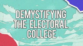 How the Electoral College Works [upl. by Wellington]