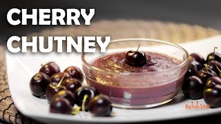 Cherry Chutney  Cherry Sauce  How to make Cherry Chutney  Relish360 [upl. by Carola]