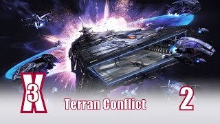 X3 Terran Conflict  Величие Земного Флота  часть 2 [upl. by Enrique]