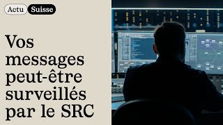 Vos conversations ont peutêtre déjà été lues par les services secrets suisses [upl. by Niamjneb]