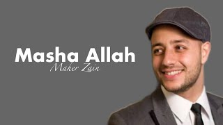 MASHA ALLAH  Maher Zain lirik [upl. by Eitsrik]