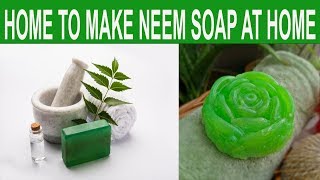 How To Make Neem Soap At Home  Neem Soap Banane Ka Tarika [upl. by Sivle]