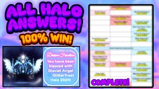 HOW TO WIN THE NEW HALO ALL 23 HALO ANSWERS 100 WIN GLACIAL ANGEL ❄️ GLITTERFROST HALO 2024 🏰 [upl. by Cawley]