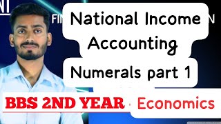 National Income Accounting BBS 2nd year Marco Economics BBS 2nd yearEconomics numerical chapter 2 [upl. by Enaenaj713]