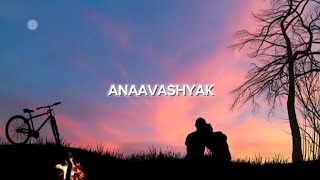 Lyrics  Anaavashyak Samir shrestha x Beyond The clouds ftMalika Mahat [upl. by Yelwar]