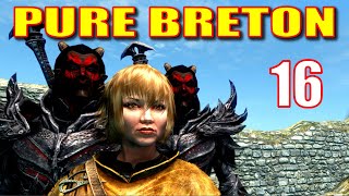 Skyrim PURE BRETON Walkthrough Part 16 Just Goofing Around Some Finishing Touches [upl. by Ttemme76]