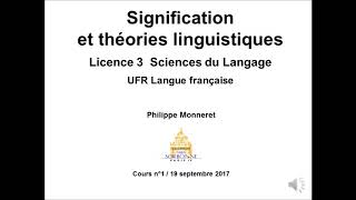 Signification et théories linguistiques 20172018 Cours n°1 [upl. by Tresa511]