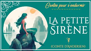 Conte pour dormir  La Petite Sirène LA VERITABLE HISTOIRE  Conte dAndersen  Conte pour enfants [upl. by Lulu665]