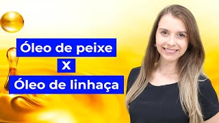 Óleo de Peixe ou Óleo de Linhaça Qual a Melhor Fonte de Ômega3 [upl. by Dnilasor]