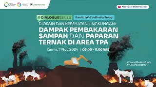 Webinar quotDioksin dan Kesehatan Lingkungan Dampak Pembakaran Sampah dan Paparan Ternak di Area TPAquot [upl. by Reace]