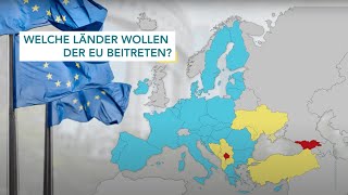 Aktuelle EUBeitrittskandidaten Welche Länder Teil der EU werden wollen [upl. by Alleoj371]