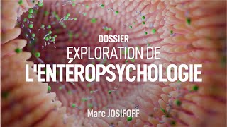 Exploration de lEntéropsychologie  Le Lien entre Digestion et Psychologie  Marc JOSIFOFF [upl. by Notsruht]