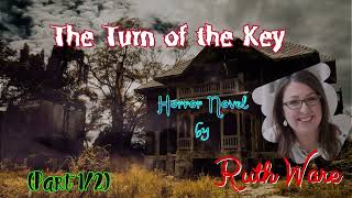 The Turn of the Key by Ruth Ware 🎧 Audiobook Horror and Thriller Crime Novels Part 12 [upl. by Law]