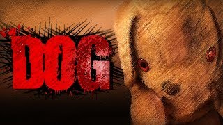 quotDOGquot  Creepypasta [upl. by Pamella]