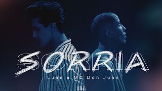 Luan Santana e MC Don Juan  SORRIA Clipe Oficial [upl. by Nadab]