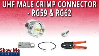 How To Install UHF Male PL259 Crimp Connector For RG59 amp RG62 [upl. by Nimesh]