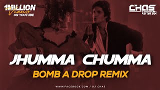 Jhumma Chumma Bomb A Drop Remix  Chas In The Mix  Hum  Amitabh Bachchan  Dance Sutra Vol 3 [upl. by Jolee]