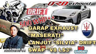 INI BARU SERIUS PROJECT DUO V8  MASERATI  SILVIA SWAP LS AMANDIO DRIFT CAR  500WHP CLUB [upl. by Bernard219]