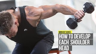 How To Develop Each Deltoid Head with 3 Exercises [upl. by Enidlarej]