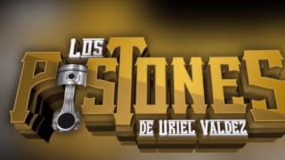 Los Pistones De Uriel Valdez  Chikilin Avendaño Studio Version 2017 [upl. by Ttehc970]