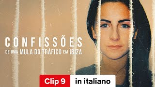 High confessioni di una trafficante di droga a Ibiza Stagione 1 Clip 9  Trailer in italiano [upl. by Trbor]