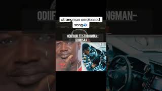 Strongman unreleased songs viral foryou foryou foryou [upl. by Quillan]