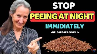 Tired of PEEING WHILE SLEEPING These 7 Foods Will End It FAST  Dr Barbara O’Neill [upl. by Ayak]