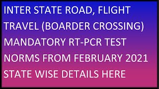 Mandatory Negative RTPCR Test Certificate For Interstate Road Train amp Flight Travel COVID 2021 [upl. by Modesta800]