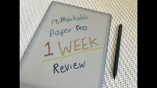 One Week Review with my reMarkable Paper Pro [upl. by Murton]