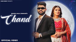 Chand Official Video Khasa Aala Chahar  Komal C Divyanka S  New Haryanvi Songs Haryanvi 2023 [upl. by Medardas]