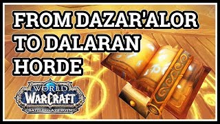 From Dazaralor to Dalaran WoW Horde [upl. by Waynant760]