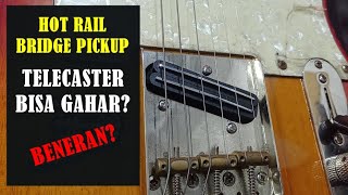 Hot Rail Bridge Pickup Telecaster Gahar sih tapi [upl. by Wanonah]