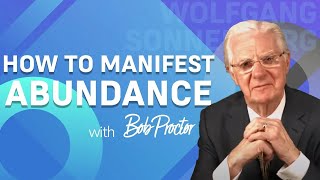 Uncovering The Secret to Attracting Abundance Bob Proctors Transformative Method [upl. by Hafeenah]