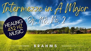 Intermezzo Op 118 No 2  Brahms  432 HZ MUSIC  REIKI INFUSED  BEST VERSION RELAXATION amp HEALING [upl. by Alfi37]