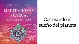 DESPARACITACION ENERGETICA Meditación 24 Los 4 acuerdos  Cocreando el sueño del planeta [upl. by Artimas]