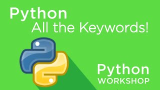 Python Workshop  All The Keywords [upl. by Oironoh]