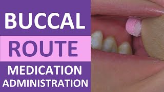 Buccal Medication Administration Route Nursing Skill [upl. by Seiden]